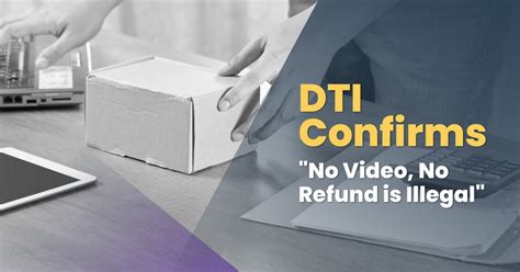 dti policy on return and exchange|DTI Confirms “No Video, No Refund” is Illegal.